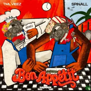 Tml Vibez – Bon Appetit ft. Spinall