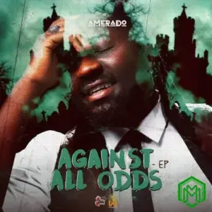 Amerado – Against All Odds EP