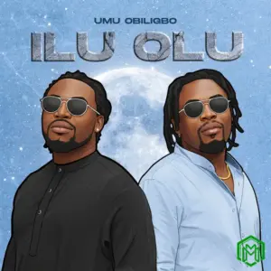 Umu Obiligbo – Ilu Olu