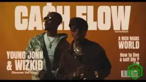 Young Jonn ft. Wizkid - Cash Flow (Video)