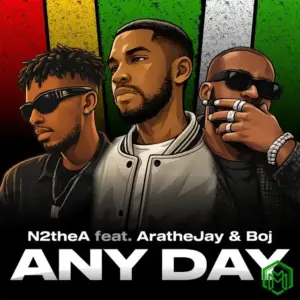 N2theA – Any Day ft. AratheJay, BOJ