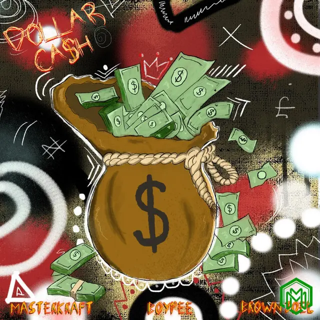 Dollar Cash audio by Masterkraft feat. BoyPee, Brown Joel