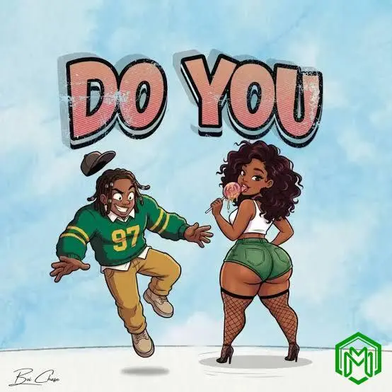 Do You audio by Boi Chase