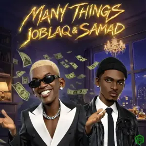 Jo Blaq – Many Things ft. Samad