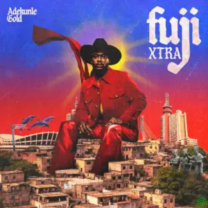 Fuji Xtra EP audio by Adekunle Gold
