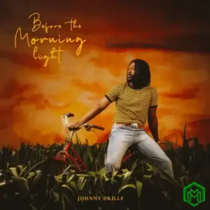 Before The Morning Light Album audio by Johnny Drille