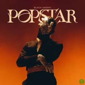 PopStar audio by Black Sherif