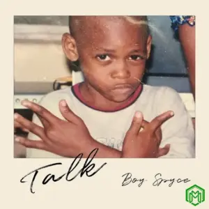 Boy Spyce – TALK