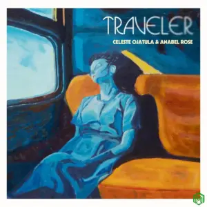 Celeste Ojatula, Anabel Rose – Traveler