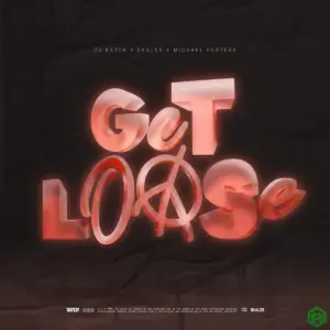 DJ Katch – Get Loose ft. Skales & Michael Fortera