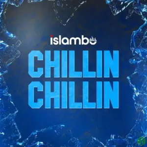 Chillin Chillin audio by Islambo