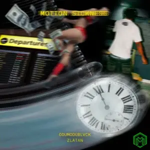 ODUMODUBLVCK – MOTION SICKNESS ft. Zlatan