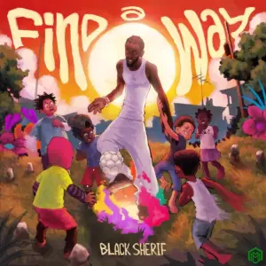 Find A Way audio by Black Sherif