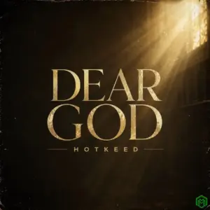 DEAR GOD audio by Hotkeed