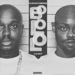 Kashcoming – Bololo ft. Lojay