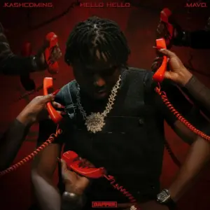 Kashcoming, Mavo – Hello Hello