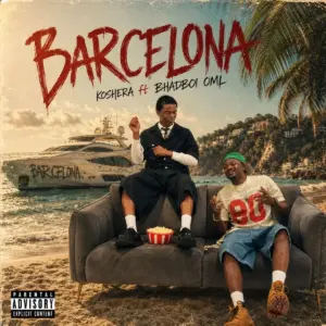 Barcelona (Remix) audio by Koshera feat. BhadBoi OML
