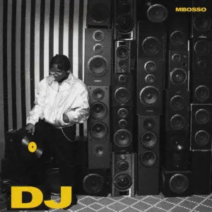 Mbosso – DJ