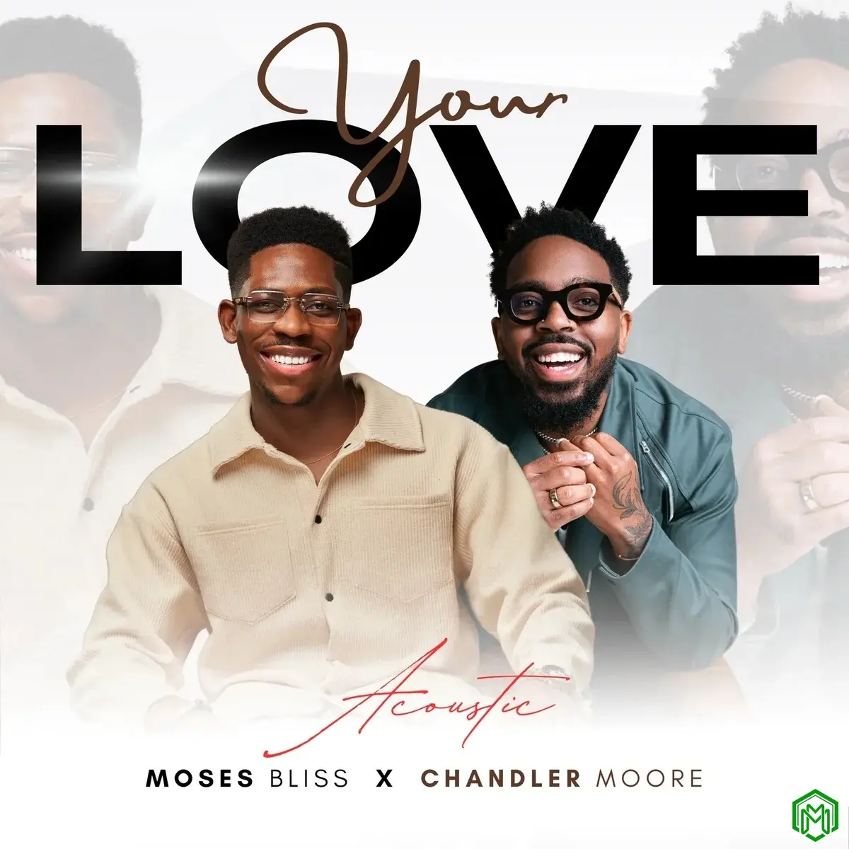 Your Love (Acoustic) audio by Moses Bliss feat. Chandler Moore