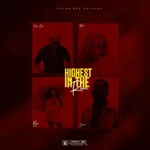 Nelson Cool – Highest in the room ft. Jaywillz, Boii, Guchi