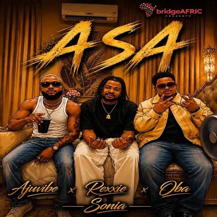 ASA audio by Rexxie feat. Sonia, O6a and Ajuvibez