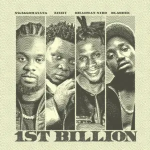 1st Billion audio by SWAGGO MAYANA feat. Blaqdee, Bahd Man Niko and Zichy