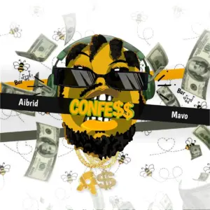 CONFE$$ audio by Aibrid, Mavo