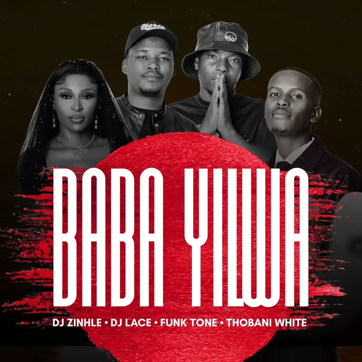 Baba Yilwa audio by DJ Zinhle feat. DJ Lace, FunkTone and Thobani White