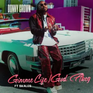Donny Crown – God Abeg