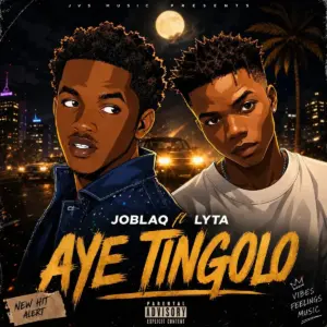 Aye Tingolo audio by JoBlaq feat. Lyta