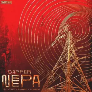 Dapper – NEPA ft. Majeeed, Tml Vibez & Rybeena
